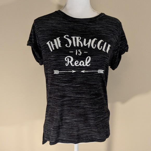 MMMMMM Tops - 3/$25 MMMMMM T shirt "The Struggle is Real" S